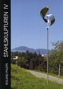 Roland Phleps - Stahlskulpturen IV